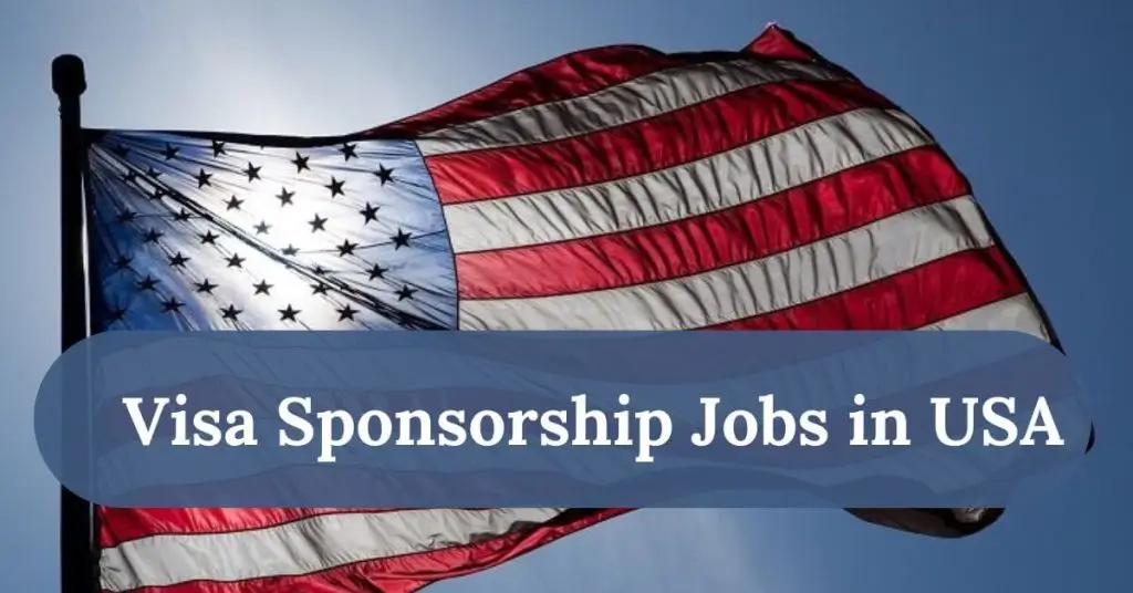 USA Job Grant Visa Sponsorship Opportunities In 2025/2026
